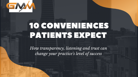 10 Conveniences Patients Expect