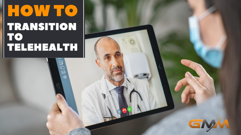 How To Transition To Telehealth