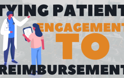 Tying Patient Engagement to Reimbursement