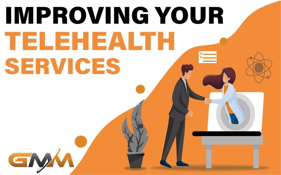 Improving Your Telehealth Services