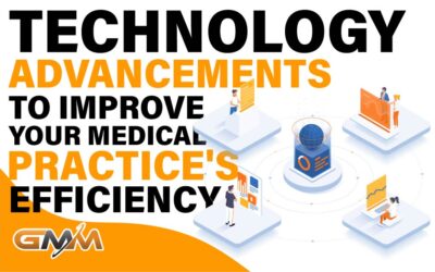 Technology Advancements to Improve Your Medical Practice’s Efficiency