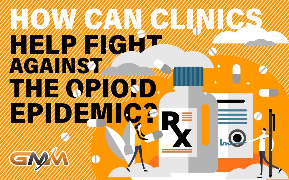 How Can Clinics Help Fight the Opioid Epidemic?