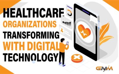 Healthcare Organizations Transforming with Digital Technology