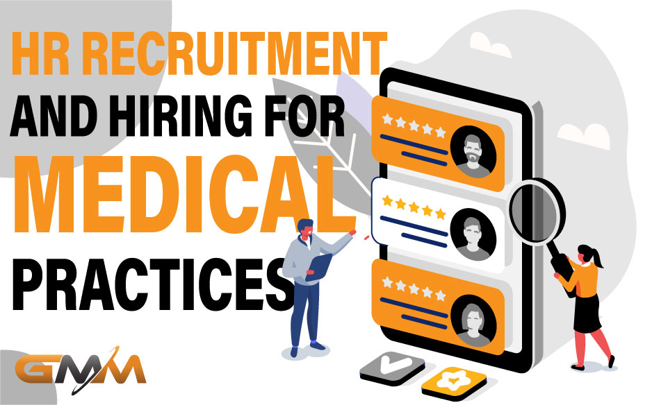 HR Recruitment and Hiring for Medical Practices